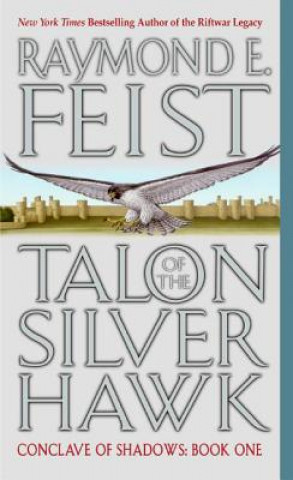 Kniha Talon of the Silver Hawk Raymond E. Feist