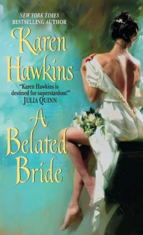 Könyv Belated Bride Karen Hawkins