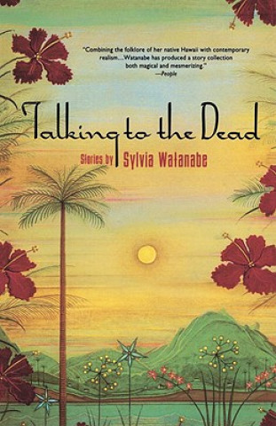 Libro Talking to the Dead Sylvia Watanabe