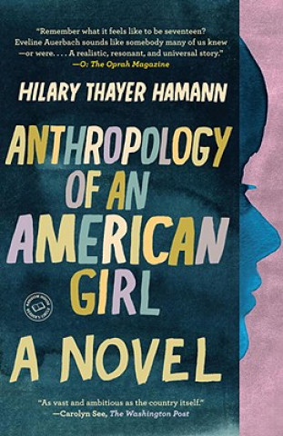 Книга Anthropology of an American Girl Hilary Thayer Hamann