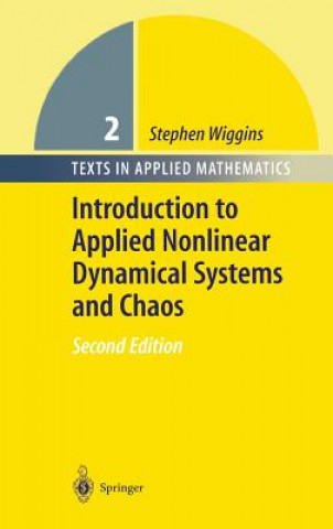 Kniha Introduction to Applied Nonlinear Dynamical Systems and Chaos Stephen Wiggins