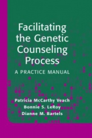 Kniha Facilitating the Genetic Counseling Process Patricia NcCarthy Veach