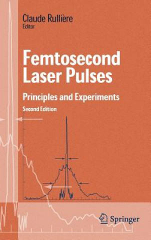 Książka Femtosecond Laser Pulses Claude Rulliere