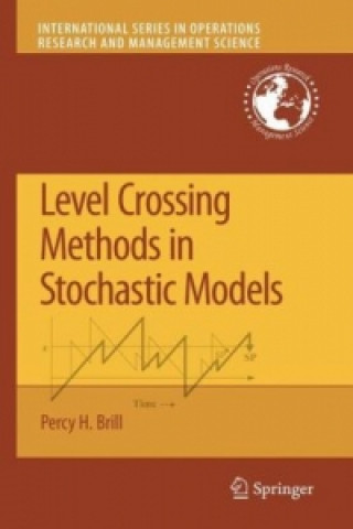 Könyv Level Crossing Methods in Stochastic Models Percy H. Brill