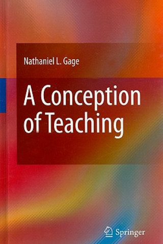 Kniha Conception of Teaching Nathaniel L. Gage