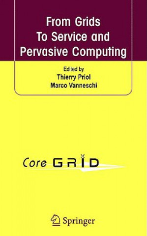 Könyv From Grids To Service and Pervasive Computing Thierry Priol