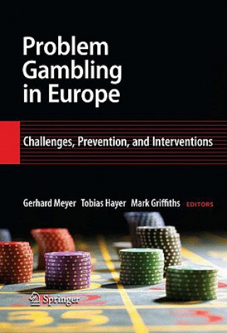 Könyv Problem Gambling in Europe Gerhard Meyer