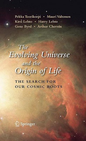 Kniha Evolving Universe and the Origin of Life Veli P. Teerikorpi