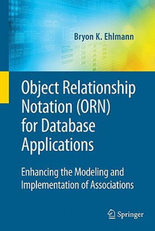 Książka Object Relationship Notation (ORN) for Database Applications Bryon K. Ehlmann