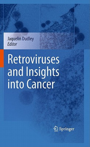 Knjiga Retroviruses and Insights into Cancer Jaquelin Dudley