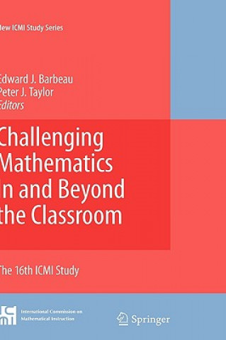 Knjiga Challenging Mathematics In and Beyond the Classroom Edward J. Barbeau