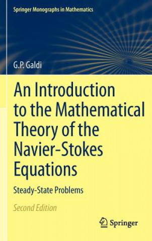 Knjiga An Introduction to the Mathematical Theory of the Navier-Stokes Equations Giovanni P. Galdi