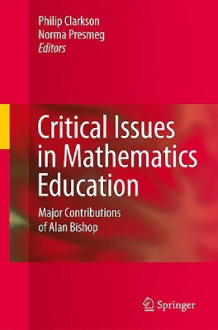 Kniha Critical Issues in Mathematics Education Philip Clarkson