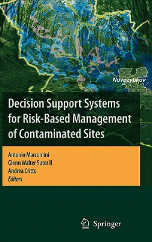 Könyv Decision Support Systems for Risk-Based Management of Contaminated Sites Antonio Marcomini