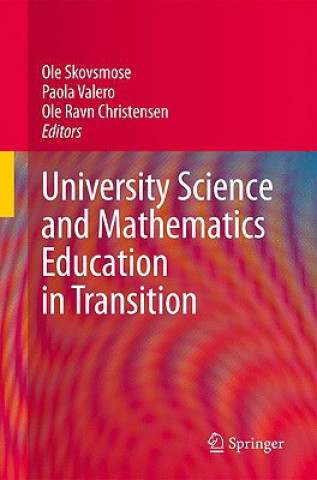 Kniha University Science and Mathematics Education in Transition Ole Skovsmose