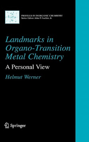 Kniha Landmarks in Organo-Transition Metal Chemistry Helmut Werner