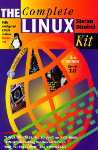 Kniha The Complete Linux Kit, 2 Vols. w. 2 CD-ROM Stefan Strobel