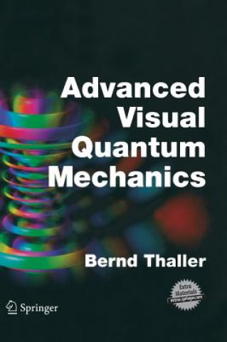 Libro Advanced Visual Quantum Mechanics Bernd Thaller