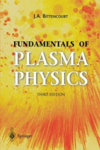 Carte Fundamentals of Plasma Physics J. A. Bittencourt
