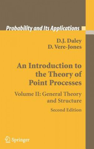 Kniha Introduction to the Theory of Point Processes D.J. Daley