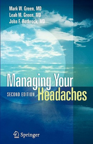 Kniha Managing Your Headaches M. W. Green