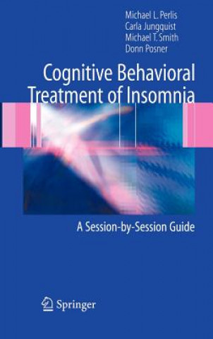 Книга Cognitive Behavioral Treatment of Insomnia M. L. Peerlis