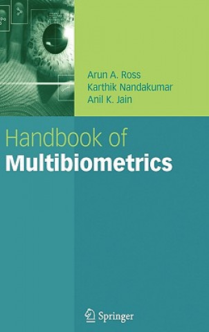 Kniha Handbook of Multibiometrics Arun A. Ross