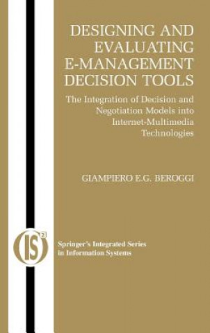 Kniha Designing and Evaluating E-Management Decision Tools G. E. G. Beroggi