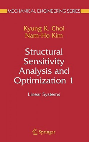 Книга Structural Sensitivity Analysis and Optimization 1 Kyung K. Choi