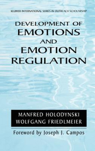 Kniha Development of Emotions and Emotion Regulation Manfred Holodynski