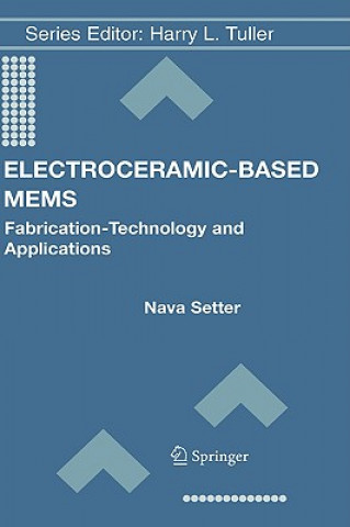 Knjiga Electroceramic-Based MEMS Nava Setter