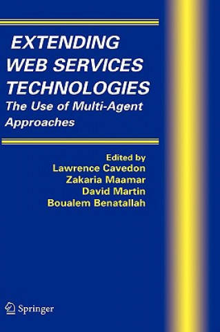 Kniha Extending Web Services Technologies Lawrence Cavedon