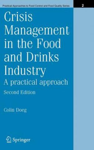 Carte Crisis Management in the Food and Drinks Industry: A Practical Approach C. Doeg