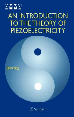 Livre Introduction to the Theory of Piezoelectricity Jiashi Yang