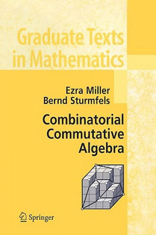 Livre Combinatorial Commutative Algebra Ezra Miller