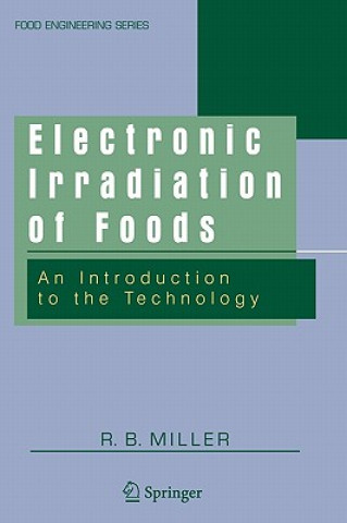 Kniha Electronic Irradiation of Foods Robert B. Miller