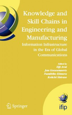 Kniha Knowledge and Skill Chains in Engineering and Manufacturing Eiji Arai