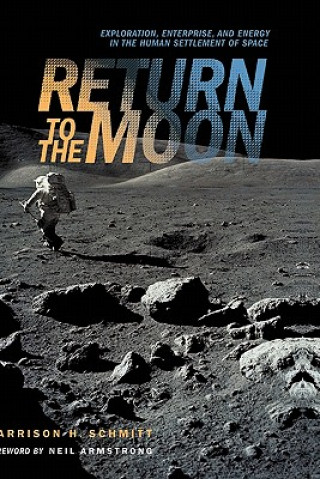 Kniha Return to the Moon Harrison H. Schmitt