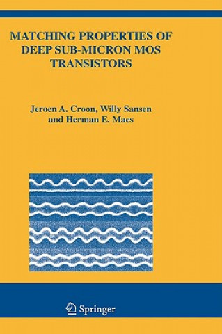 Könyv Matching Properties of Deep Sub-Micron MOS Transistors J. A. Croon