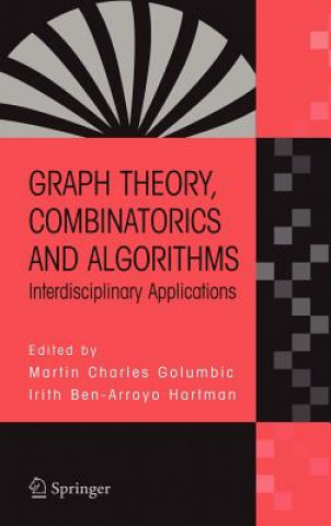 Kniha Graph Theory, Combinatorics and Algorithms Martin Ch. Golumbic