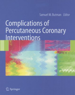 Kniha Complications of Percutaneous Coronary Interventions Samuel M. Butman