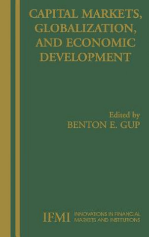 Carte Capital Markets, Globalization, and Economic Development Benton E. Gup