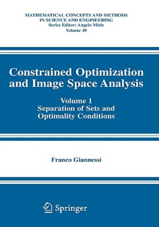 Carte Constrained Optimization and Image Space Analysis Franco Giannessi