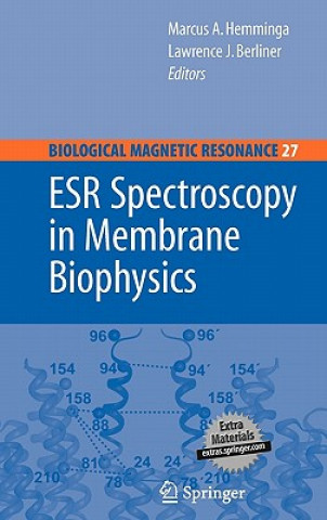 Kniha ESR Spectroscopy in Membrane Biophysics Marcus A. Hemminga