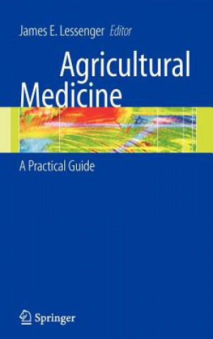 Kniha Agricultural Medicine James E. Lessenger