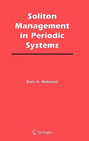 Buch Soliton Management in Periodic Systems B. A. Malomed