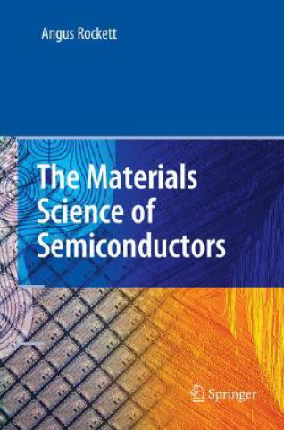 Książka The Materials Science of Semiconductors Angus Rockett