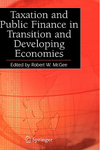 Książka Taxation and Public Finance in Transition and Developing Economies Robert W. McGee