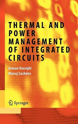 Kniha Thermal and Power Management of Integrated Circuits Arman Vassighi