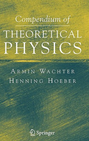 Kniha Compendium of Theoretical Physics Armin Wachter